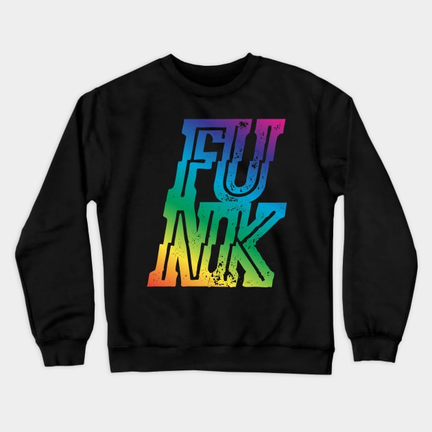 Funk Music Crewneck Sweatshirt by Rayrock76